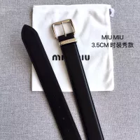 $52.00 USD MIU MIU AAA Quality Belts In 3.5cm For Women #1328611